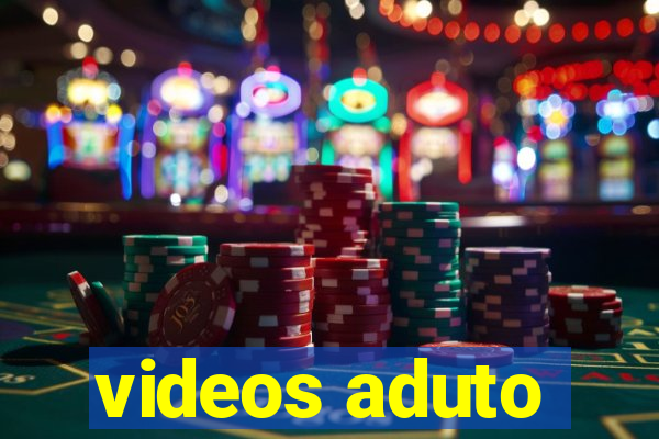 videos aduto